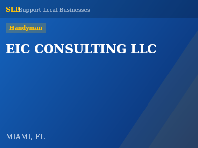 EIC CONSULTING LLC — Handyman in MIAMI, FL