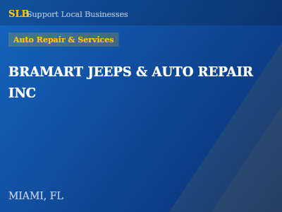 BRAMART JEEPS & AUTO REPAIR INC — Auto Repair & Services in MIAMI, FL