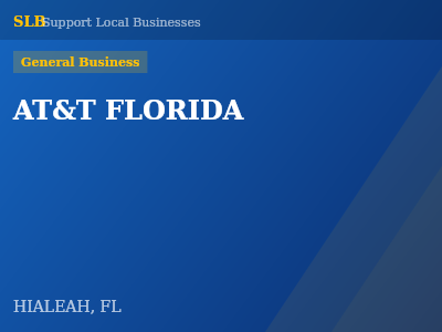AT&T FLORIDA — General Business in HIALEAH, FL