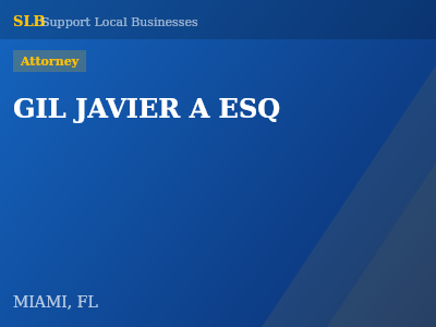 GIL JAVIER A ESQ — Attorney in MIAMI, FL