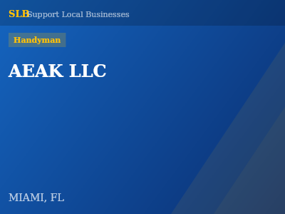 AEAK LLC — Handyman in MIAMI, FL