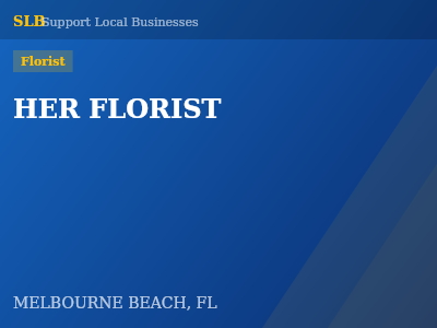 HER FLORIST — Florist in MELBOURNE BEACH, FL