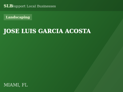 JOSE LUIS GARCIA ACOSTA — Landscaping in MIAMI, FL