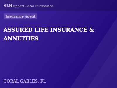 ASSURED LIFE INSURANCE & ANNUITIES — Insurance Agent in CORAL GABLES, FL