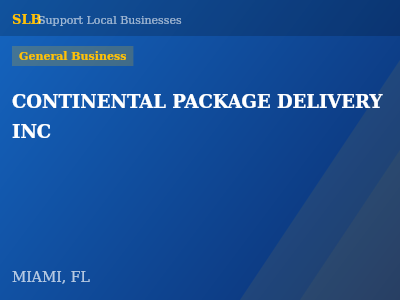 CONTINENTAL PACKAGE DELIVERY INC — General Business in MIAMI, FL