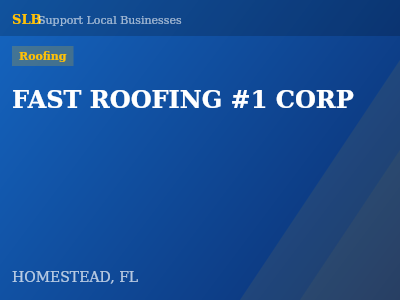 FAST ROOFING #1 CORP — Roofing in HOMESTEAD, FL