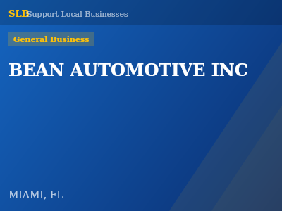 BEAN AUTOMOTIVE INC — General Business in MIAMI, FL