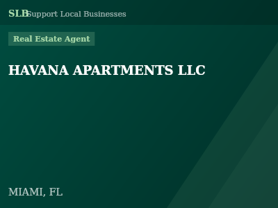 HAVANA APARTMENTS LLC — Real Estate Agent in MIAMI, FL