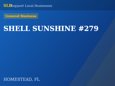 SHELL SUNSHINE #279 — General Business in HOMESTEAD, FL