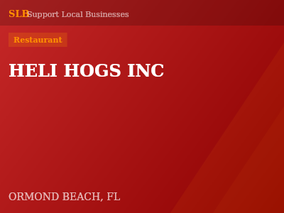 HELI HOGS INC — Restaurant in ORMOND BEACH, FL