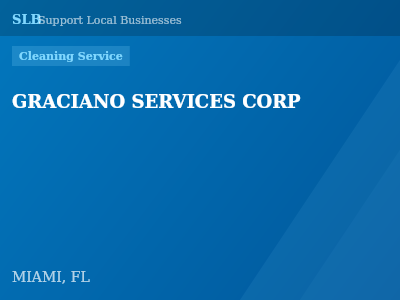 GRACIANO SERVICES CORP — Cleaning Service in MIAMI, FL