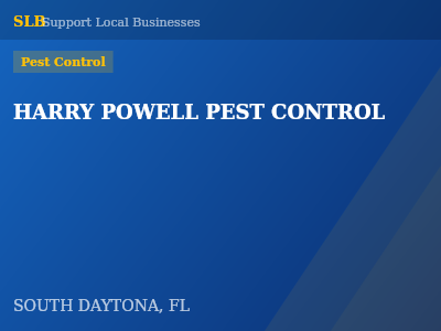 HARRY POWELL PEST CONTROL — Pest Control in SOUTH DAYTONA, FL