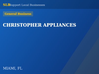 CHRISTOPHER APPLIANCES — General Business in MIAMI, FL
