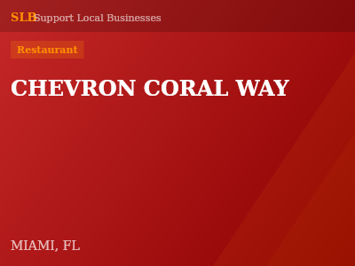 CHEVRON CORAL WAY — Restaurant in MIAMI, FL