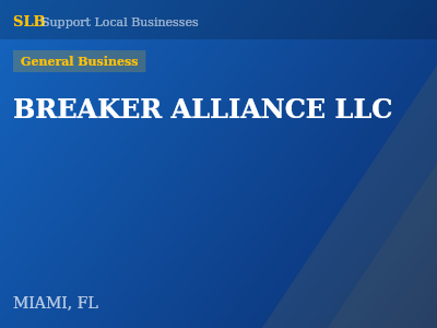 BREAKER ALLIANCE LLC — General Business in MIAMI, FL