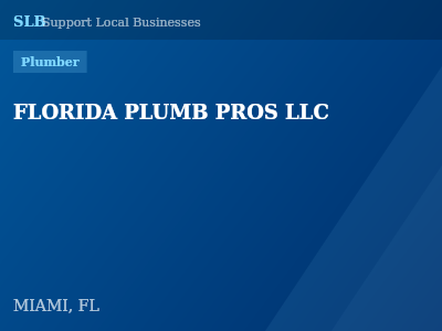 FLORIDA PLUMB PROS LLC — Plumber in MIAMI, FL