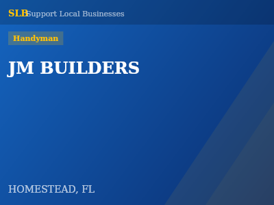 JM BUILDERS — Handyman in HOMESTEAD, FL