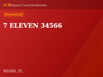 7 ELEVEN 34566 — Restaurant in MIAMI, FL