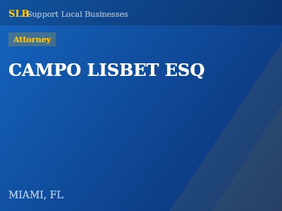 CAMPO LISBET ESQ — Attorney in MIAMI, FL