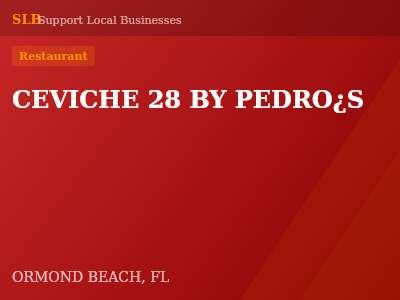 CEVICHE 28 BY PEDRO¿S — Restaurant in ORMOND BEACH, FL