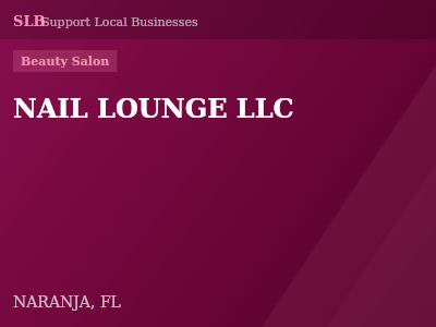 NAIL LOUNGE LLC — Beauty Salon in NARANJA, FL
