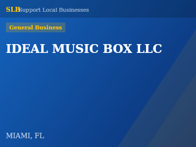 IDEAL MUSIC BOX LLC — General Business in MIAMI, FL