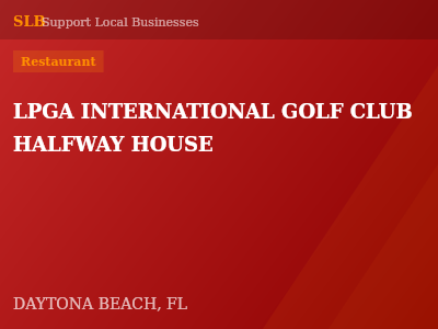 LPGA INTERNATIONAL GOLF CLUB HALFWAY HOUSE — Restaurant in DAYTONA BEACH, FL