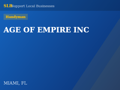 AGE OF EMPIRE INC — Handyman in MIAMI, FL