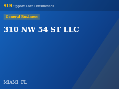 310 NW 54 ST LLC — General Business in MIAMI, FL