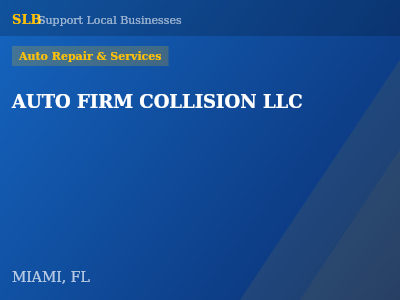 AUTO FIRM COLLISION LLC — Auto Repair & Services in MIAMI, FL