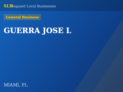 GUERRA JOSE L — General Business in MIAMI, FL