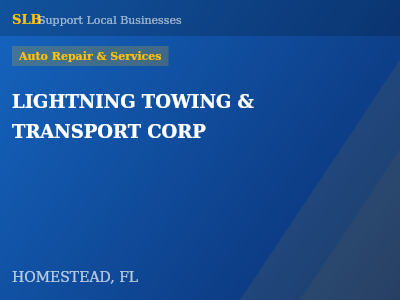 LIGHTNING TOWING & TRANSPORT CORP — Auto Repair & Services in HOMESTEAD, FL
