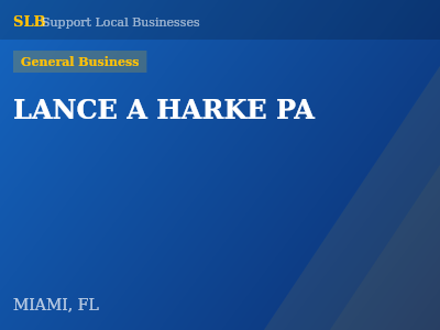 LANCE A HARKE PA — General Business in MIAMI, FL