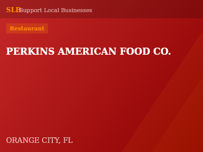 PERKINS AMERICAN FOOD CO. — Restaurant in ORANGE CITY, FL