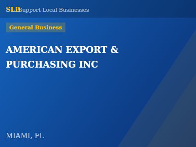 AMERICAN EXPORT & PURCHASING INC — General Business in MIAMI, FL