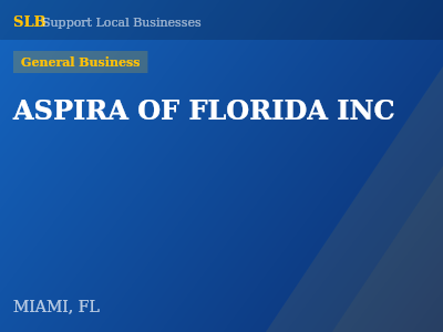 ASPIRA OF FLORIDA INC — General Business in MIAMI, FL