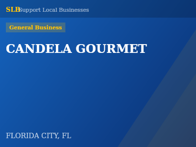CANDELA GOURMET — General Business in FLORIDA CITY, FL