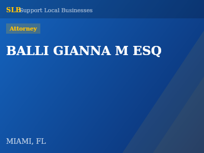 BALLI GIANNA M ESQ — Attorney in MIAMI, FL