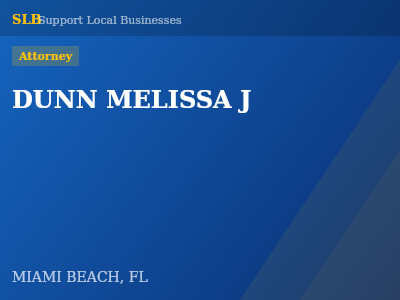 DUNN MELISSA J — Attorney in MIAMI BEACH, FL