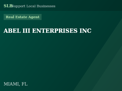 ABEL III ENTERPRISES INC — Real Estate Agent in MIAMI, FL