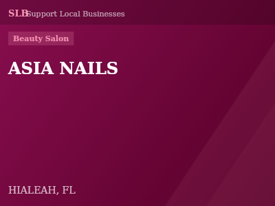 ASIA NAILS — Beauty Salon in HIALEAH, FL