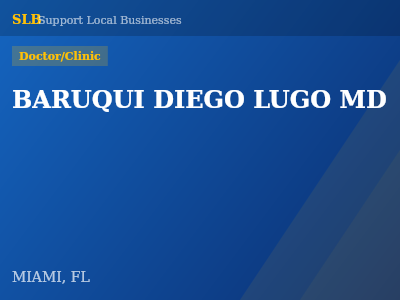 BARUQUI DIEGO LUGO MD — Doctor/Clinic in MIAMI, FL