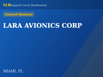 LARA AVIONICS CORP — General Business in MIAMI, FL