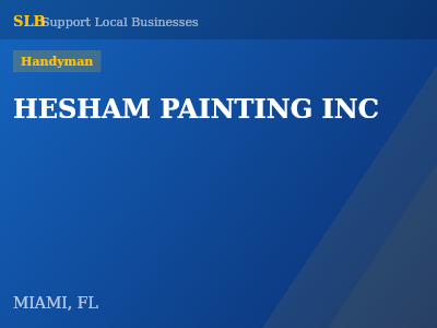 HESHAM PAINTING INC — Handyman in MIAMI, FL