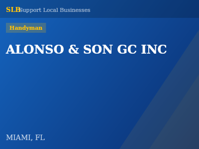 ALONSO & SON GC INC — Handyman in MIAMI, FL