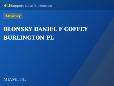 BLONSKY DANIEL F COFFEY BURLINGTON PL — Attorney in MIAMI, FL