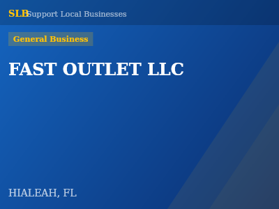 FAST OUTLET LLC — General Business in HIALEAH, FL