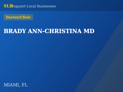 BRADY ANN-CHRISTINA MD — Doctor/Clinic in MIAMI, FL
