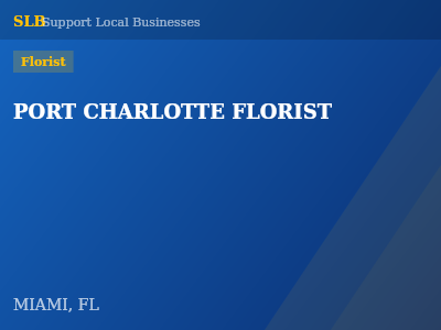 PORT CHARLOTTE FLORIST — Florist in MIAMI, FL
