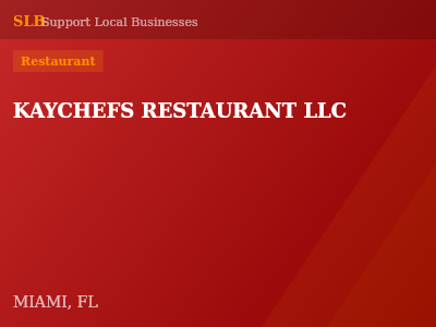 KAYCHEFS RESTAURANT LLC — Restaurant in MIAMI, FL